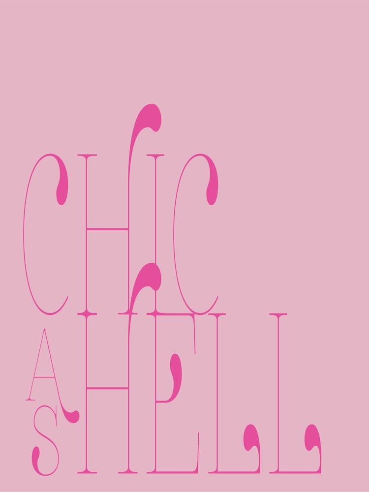 Chic as Hell - Pink