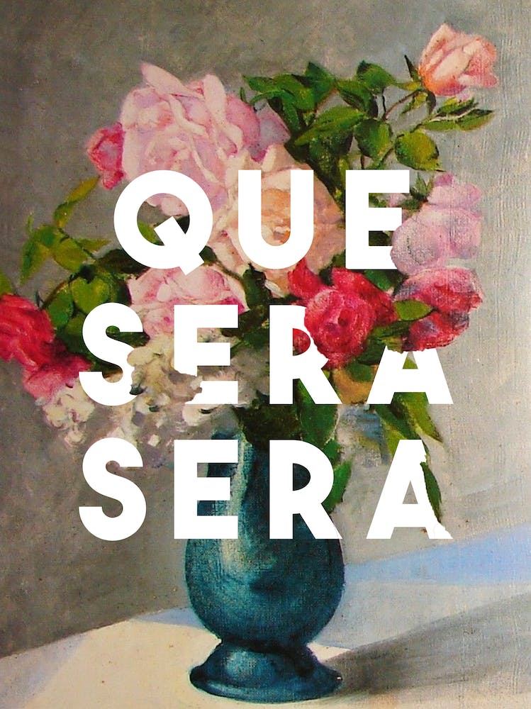 Que Sera Sera
