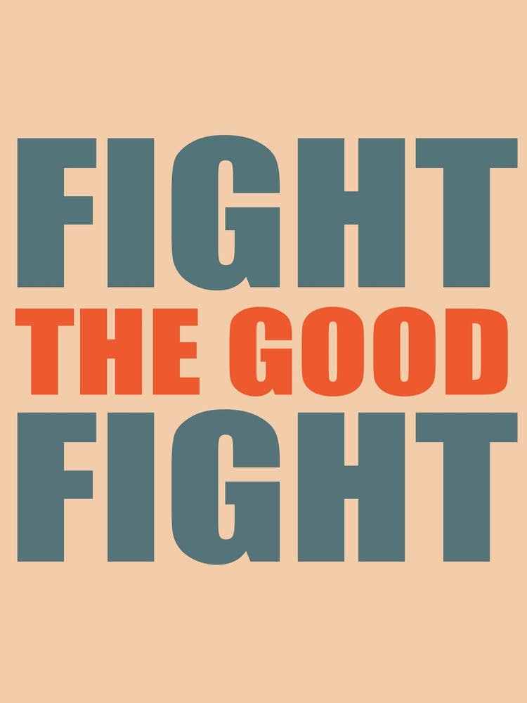 Fight The Good Fight Teal