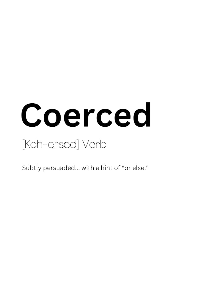 Coerced Definition Meaning 1