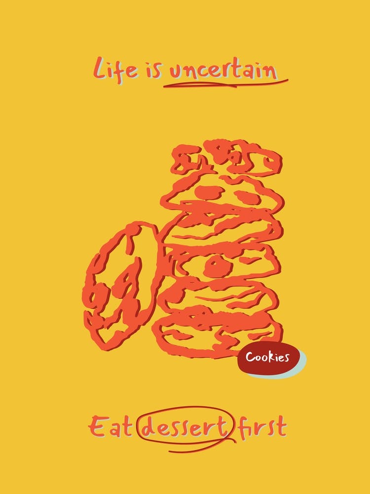 Kitchen Quote Poster – Life Is Uncertain Eat Dessert First