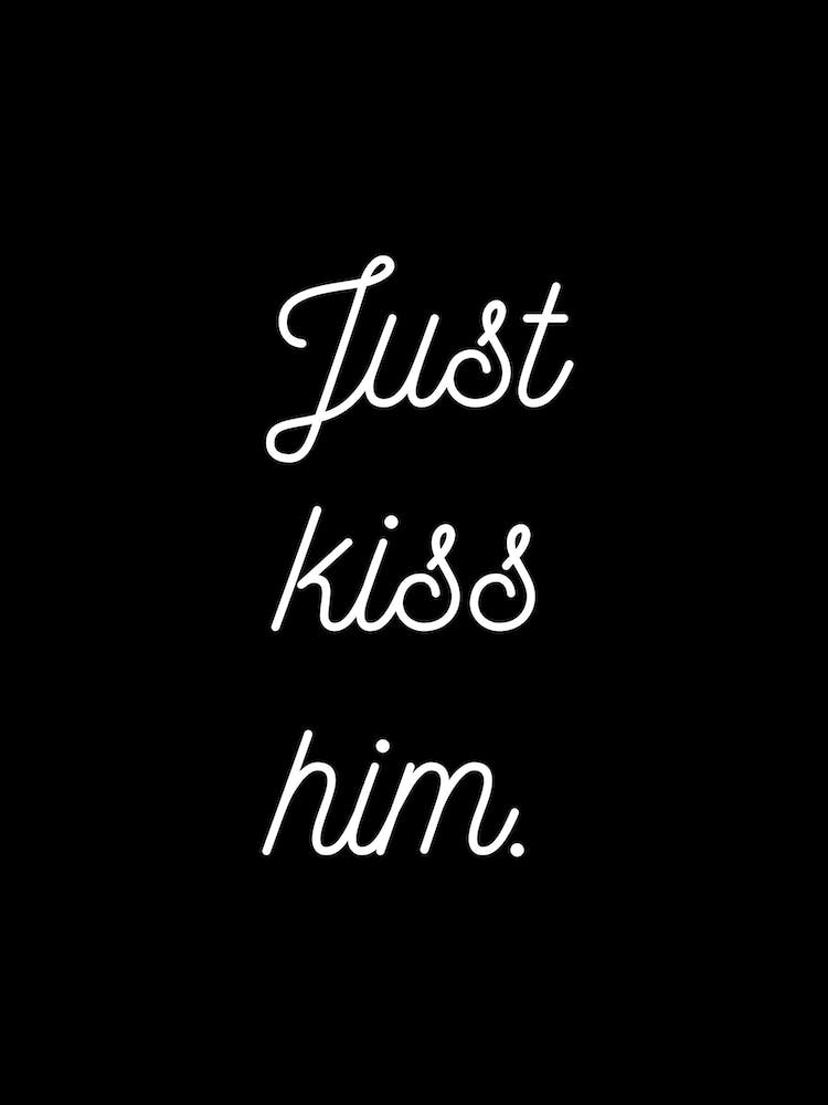 Just Kiss Him Black