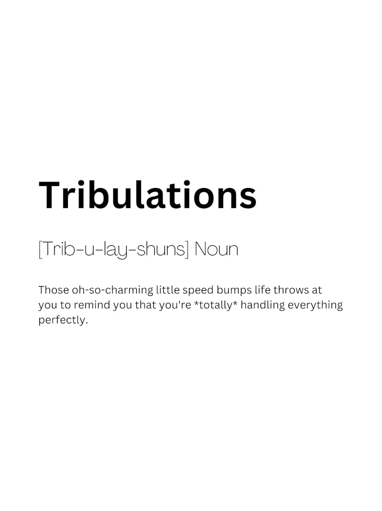 Tribulations Definition Meaning