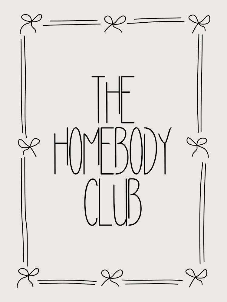 The Homebody Club 4