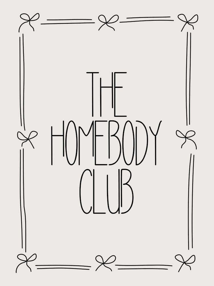 The Homebody Club 4
