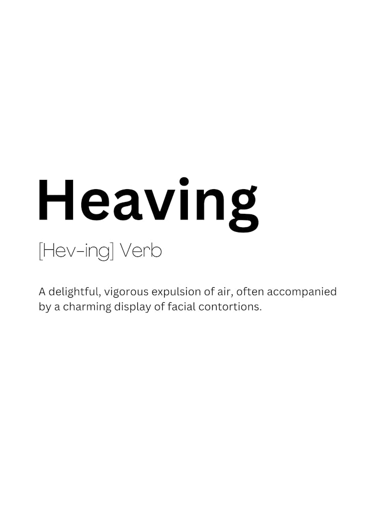 Heaving Definition Meaning 2