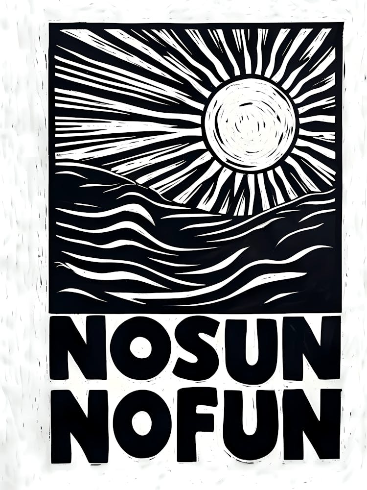 No Sun No Fun