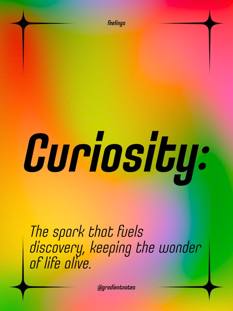 Curiosity - Quotes - Positive - GradientNotes