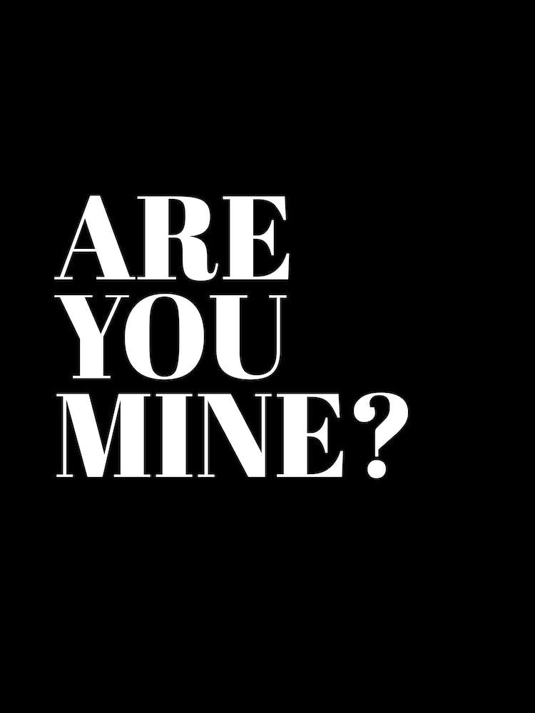 Are You Mine