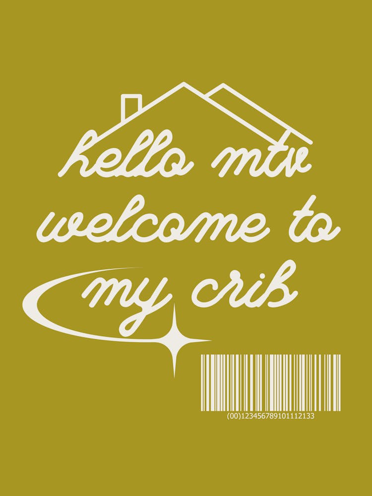 Welcome To My Crib Green