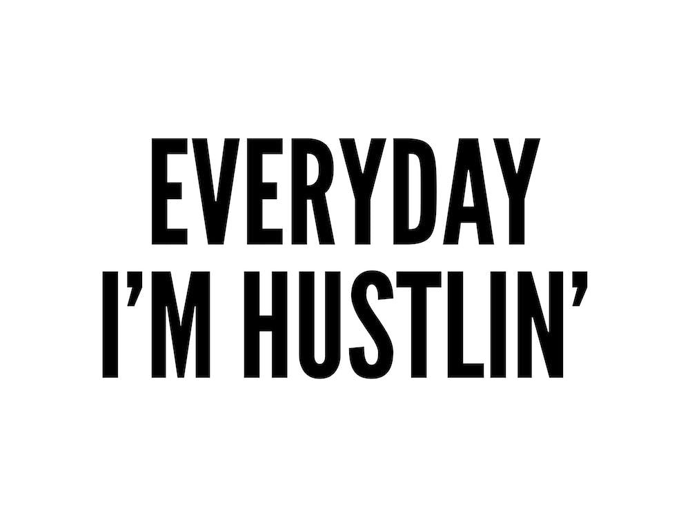 Hustlin