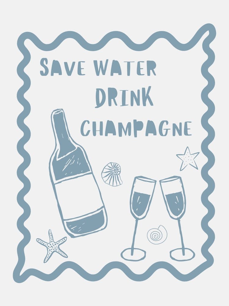 Drink Champagne