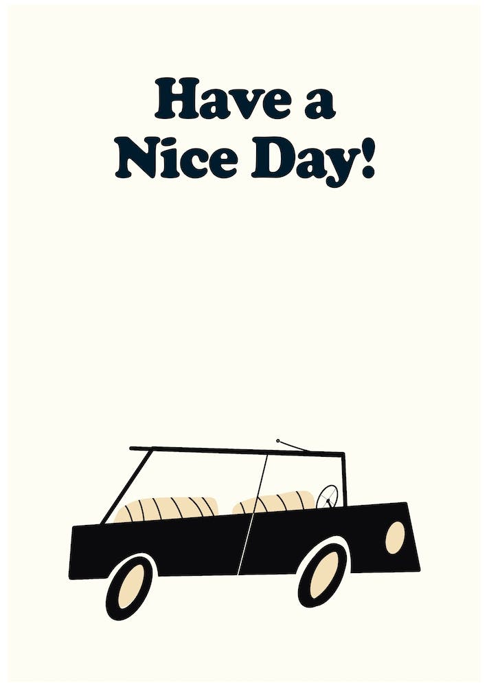 Have A Nice Day Vintage Car