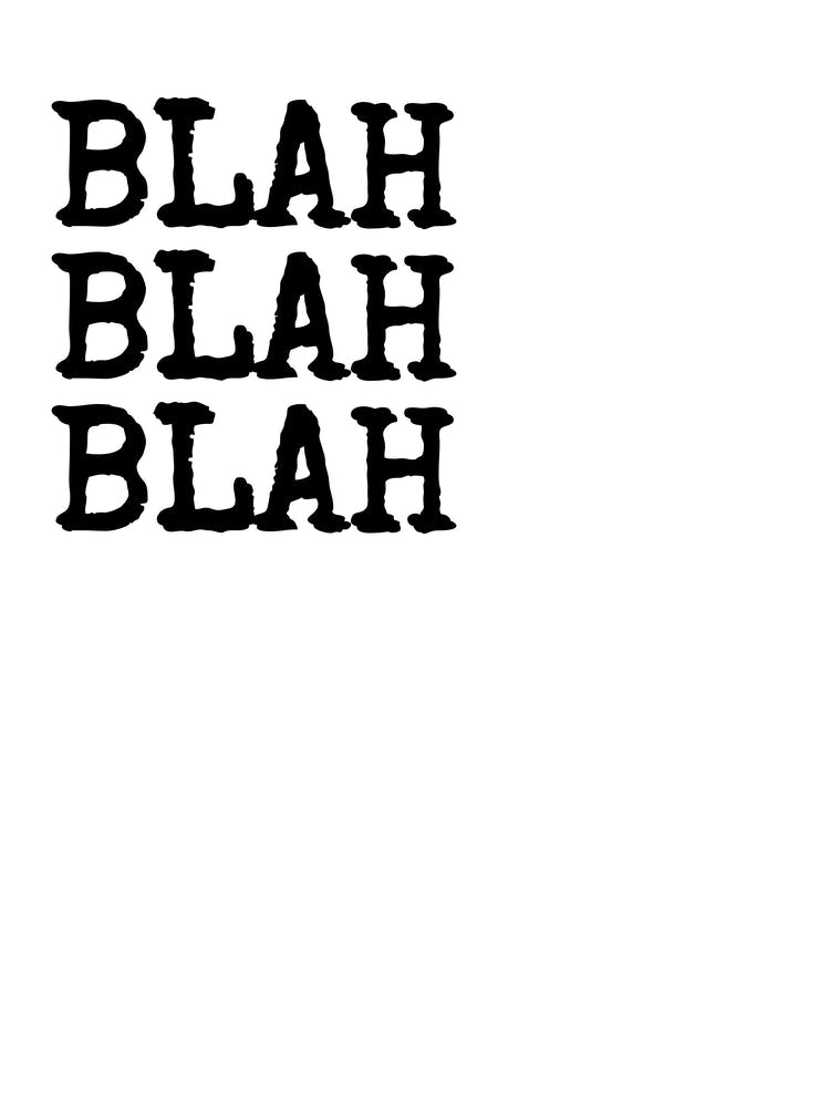 Blah Blah Blah - White