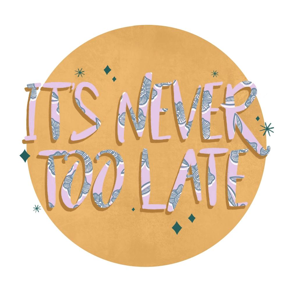 Never Too Late Square