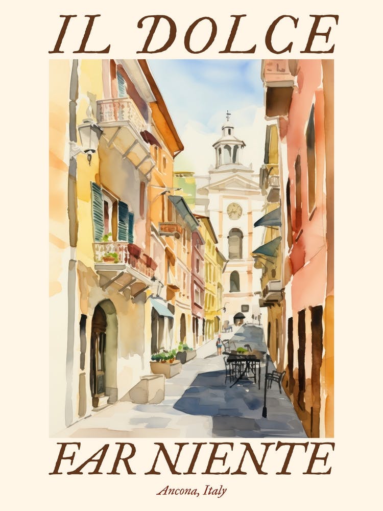 Il Dolce Far Niente Ancona, Italy Watercolour Streets 2 Poster