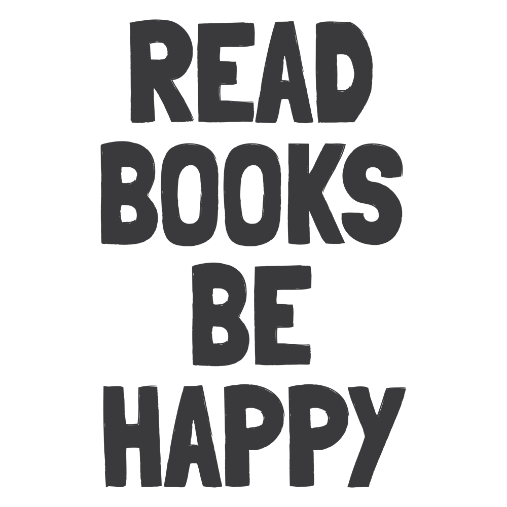 Read Books Be Happy