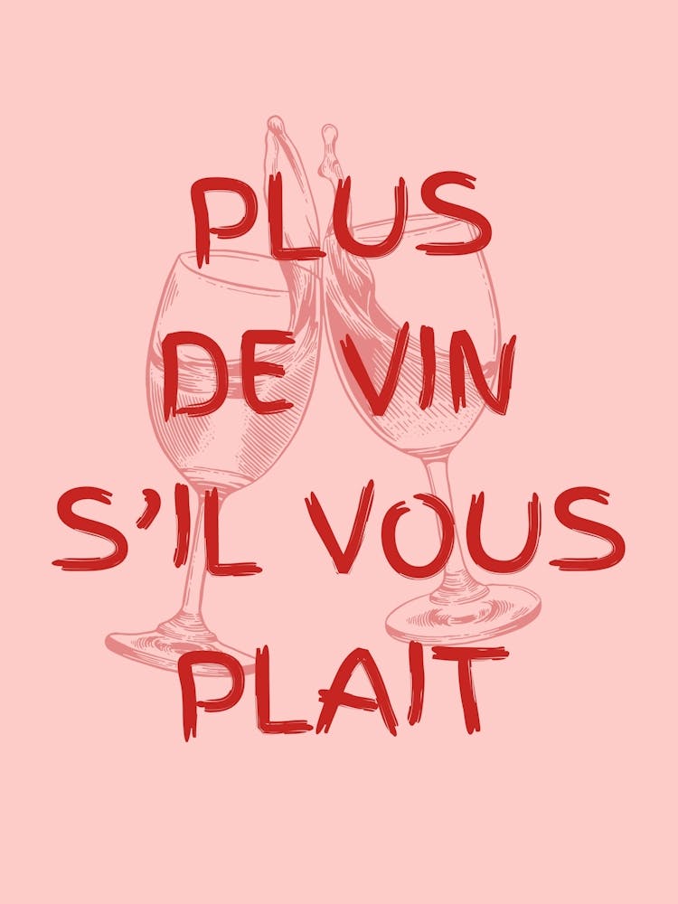 Plus De Vin S Il Vous Plait