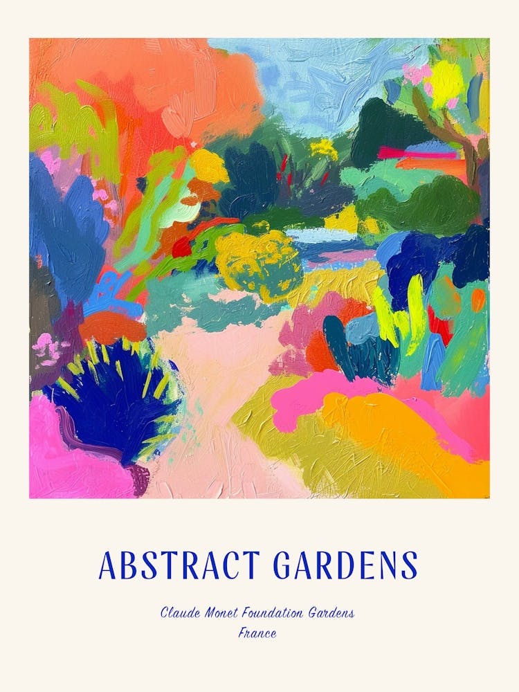 Colourful Gardens Claude Monet Foundation Gardens France 3 Blue Poster