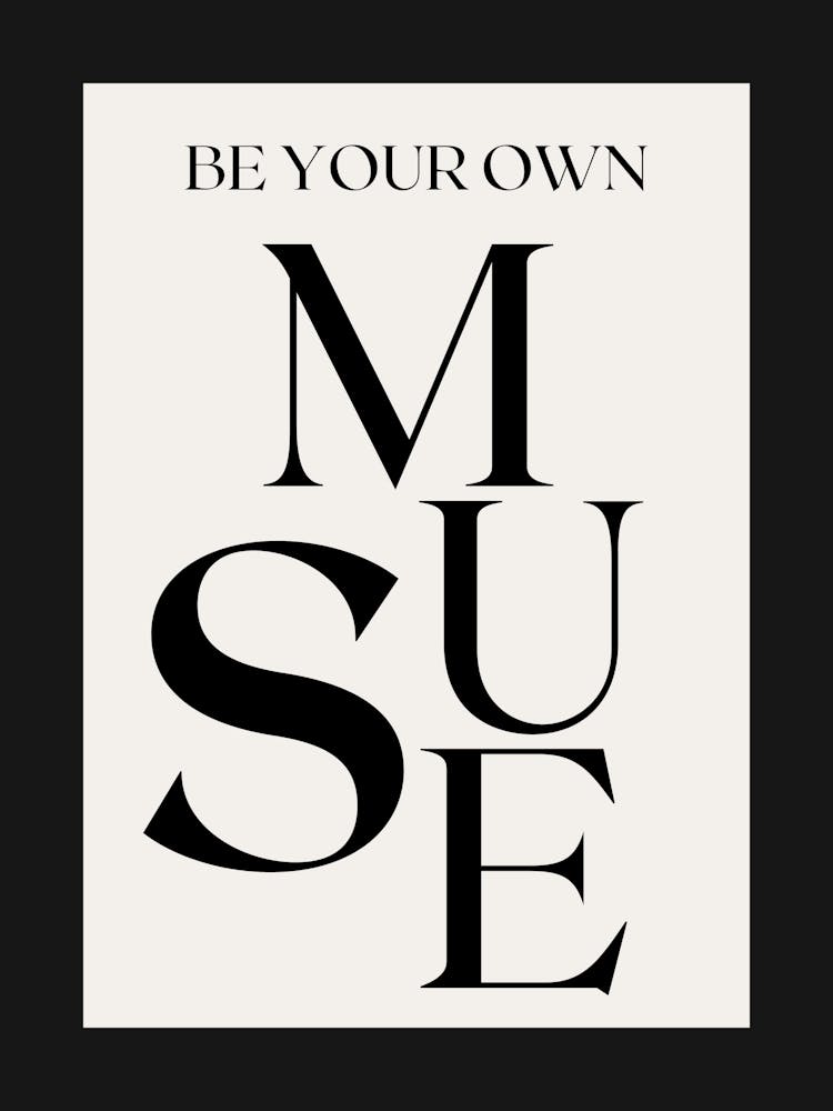 BE YOUR OWN MUSE BLACK