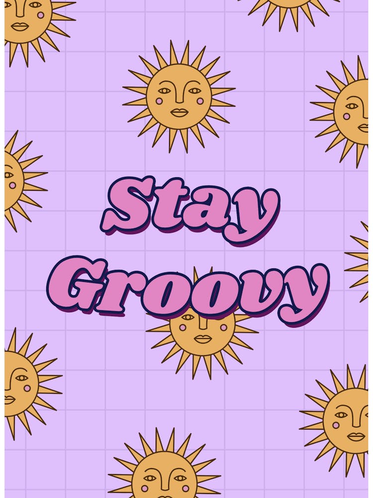 Stay Groovy