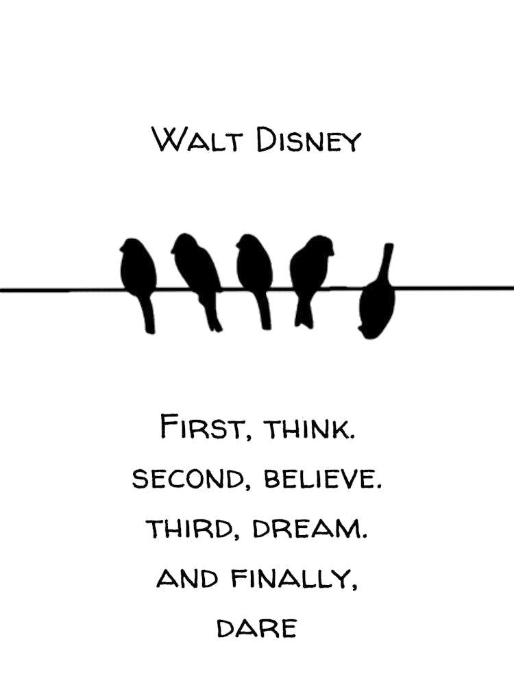 First Think, Second Dream, Finally Dare