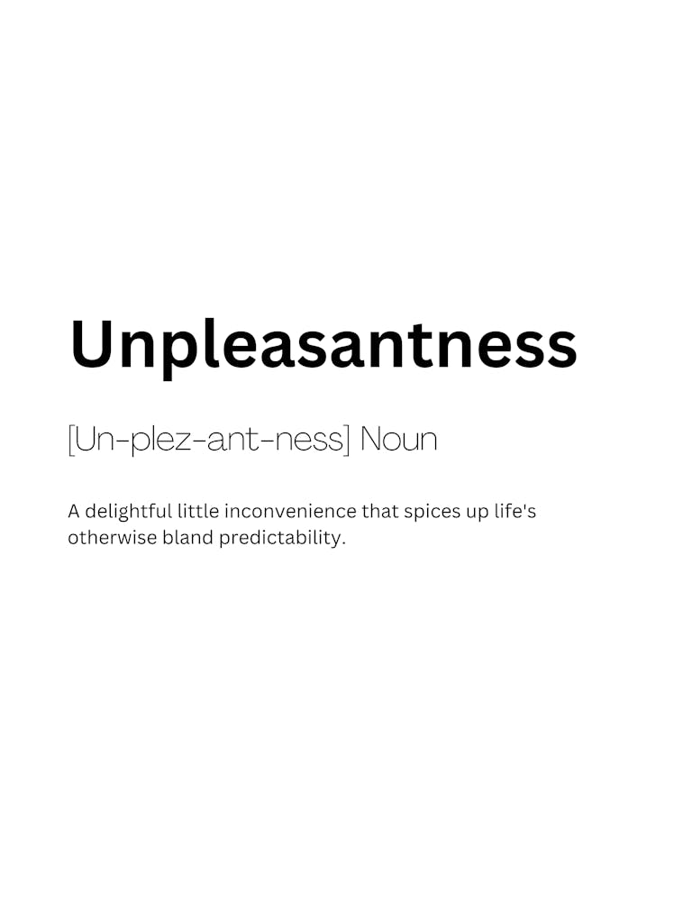 Unpleasantness Definition Meaning