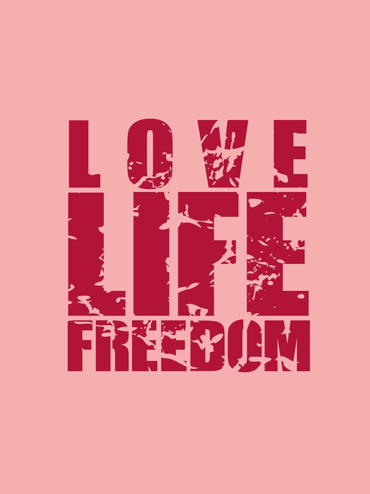 Love Life Freedom