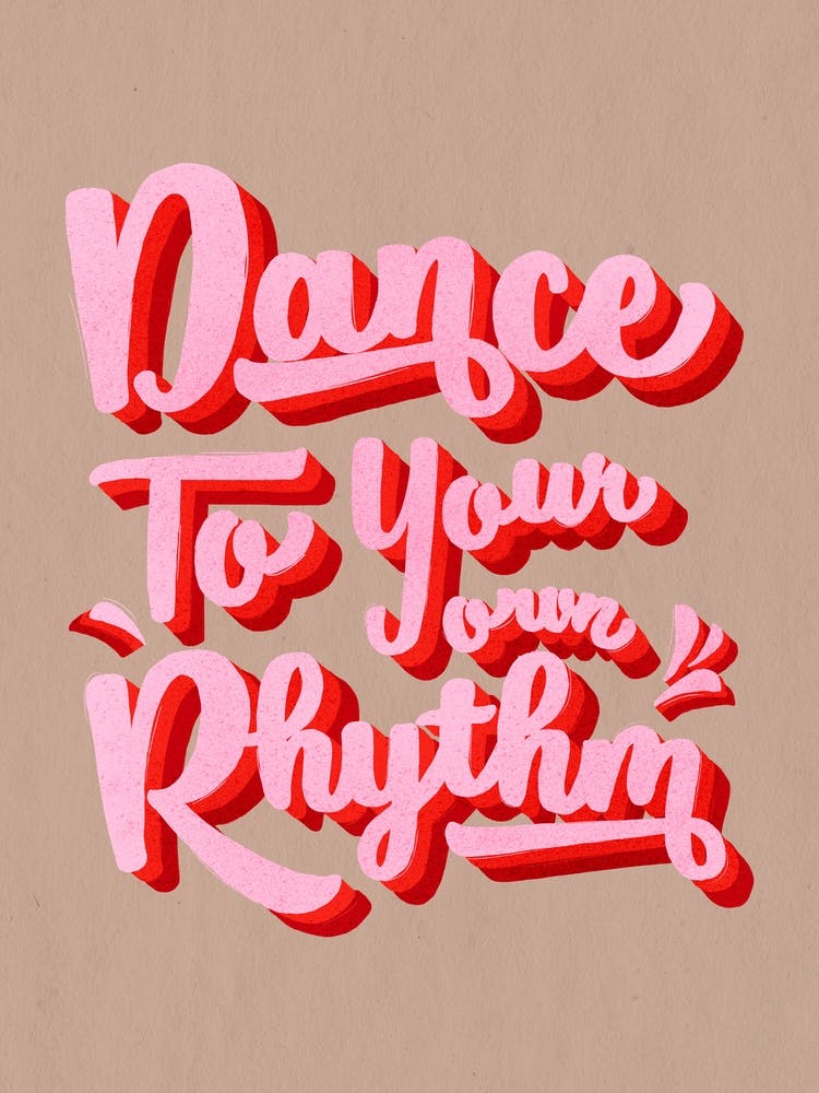 Dance To Your Own Rhythm no2