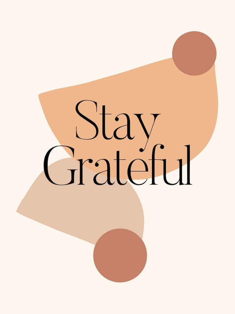 Stay Grateful