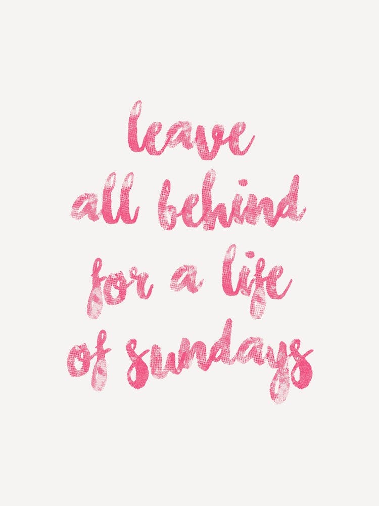 A Life Of Sundays   Pink