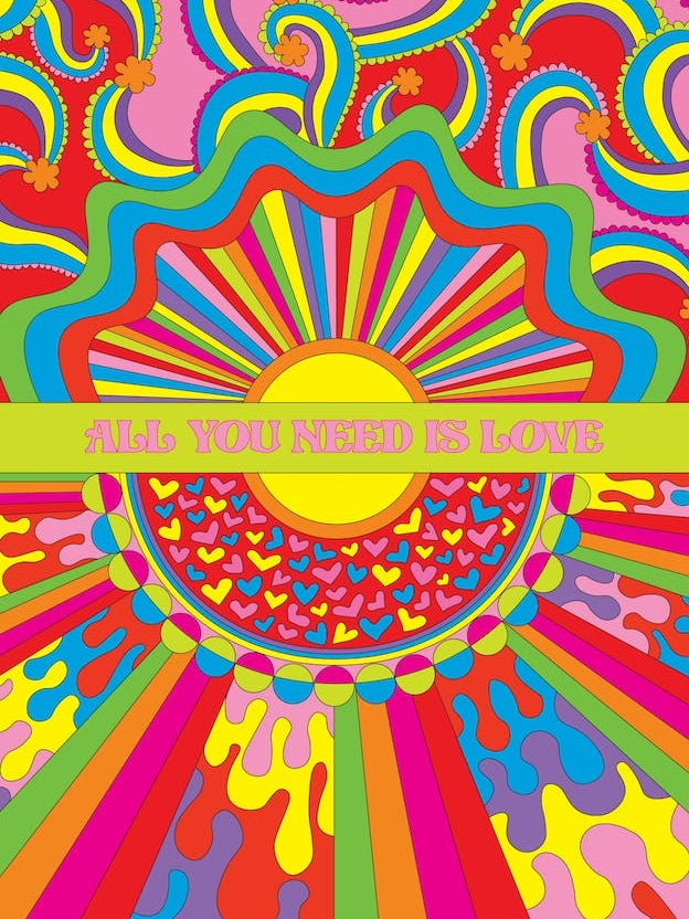 All You Need Is Love