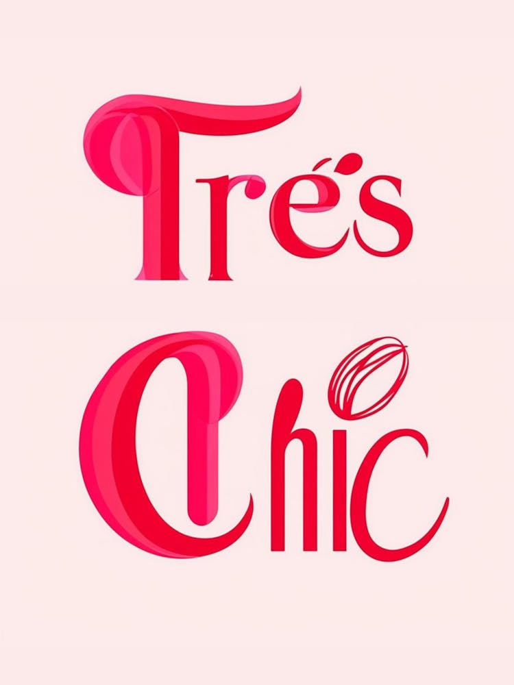Tres Chic