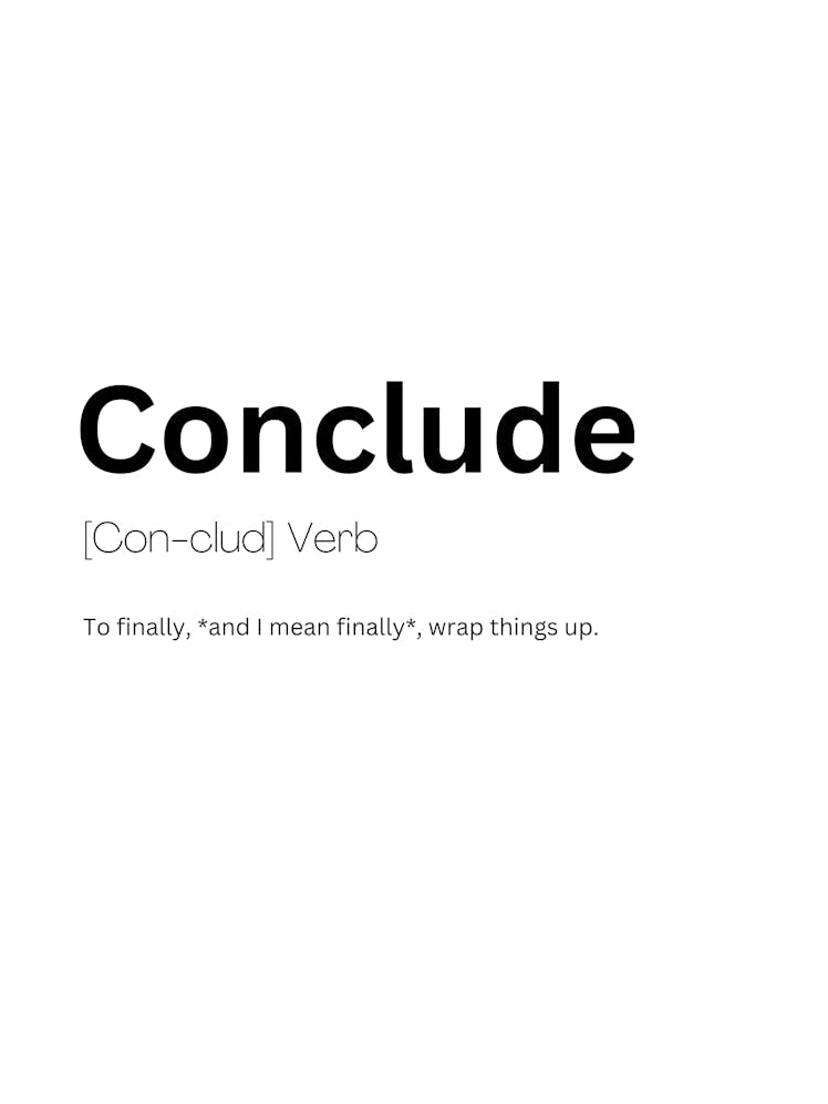 Conclude Definition Meaning