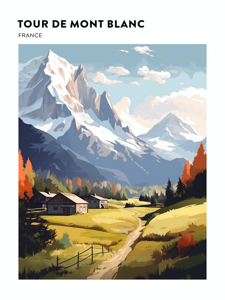 Tour De Mont Blanc France 4 Hiking Trail Landscape Poster