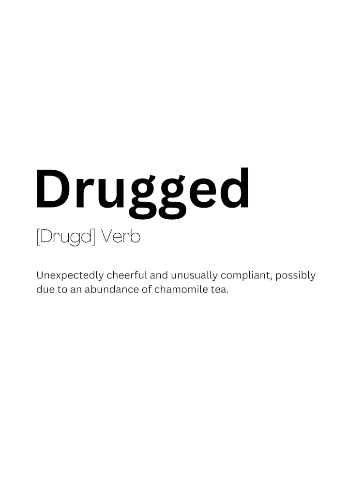 Drugged Definition Meaning