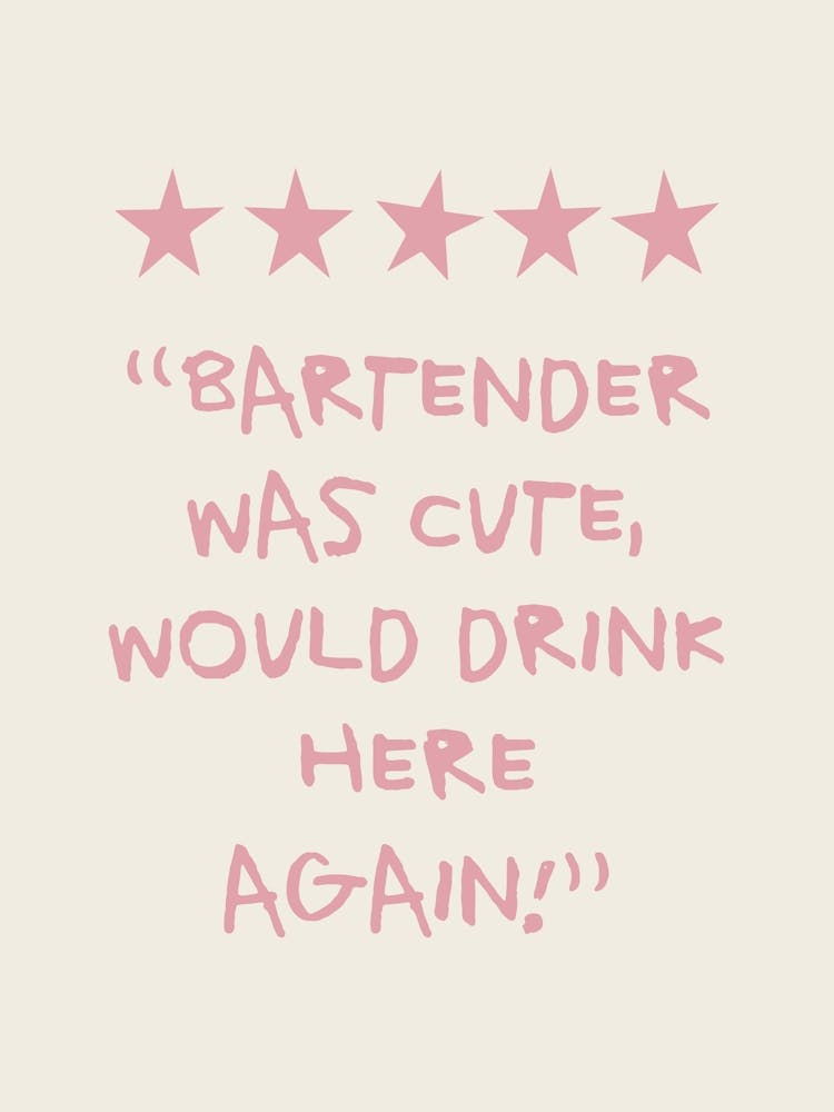 Bartender Was Cute Would Drink Here Again Light Pink