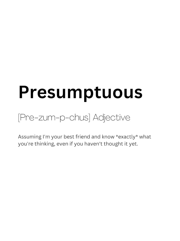 Presumptuous Definition Meaning