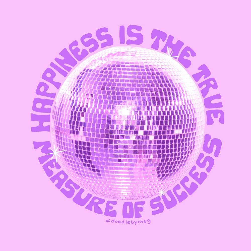 Happiness Is The True Measure Of Success Purple