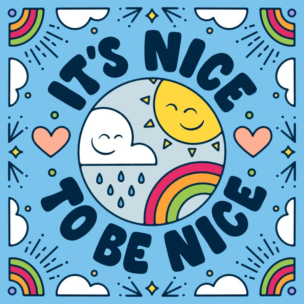 It's Nice to Be Nice
