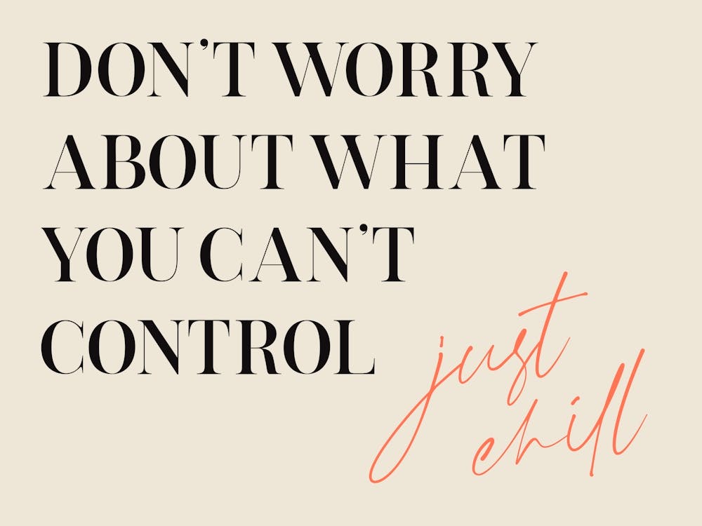 Don't Worry About What You Can't Control Just Chill. Motivational Quote