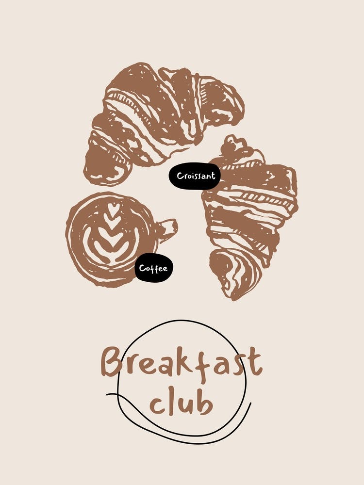 Breakfast Club Poster – Coffee & Croissant Kitchen Wall