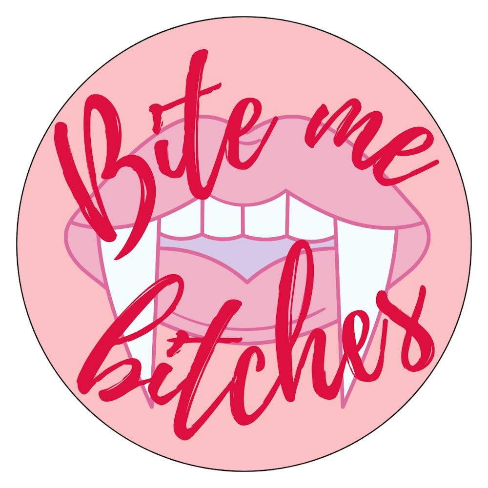 Bite Me B*tches
