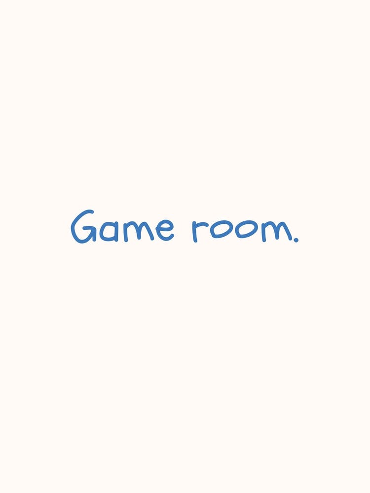 Game Room Blue Quote Poster