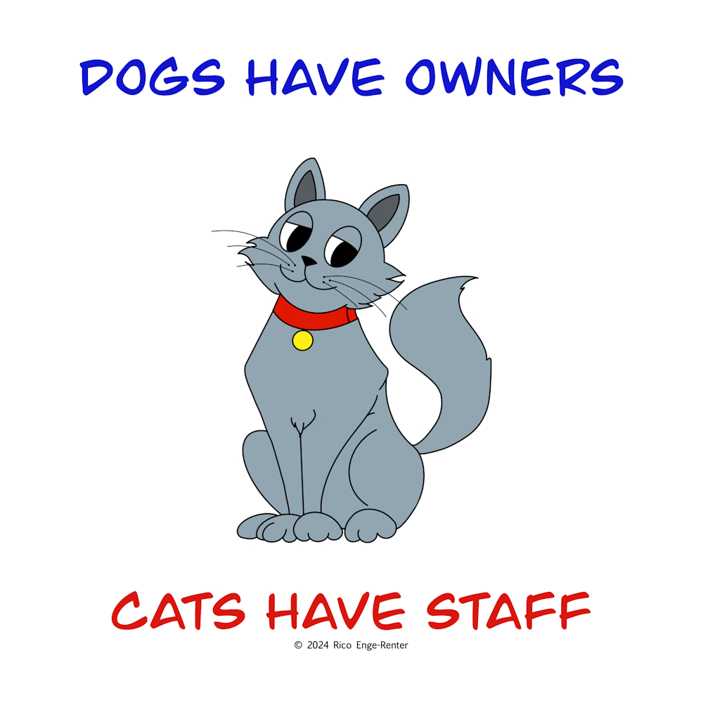 Les Chiens Ont Des Maîtres Les Chats Ont Du Personnel
