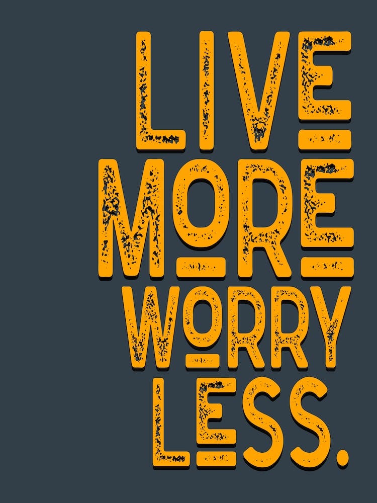Live More Worry Less Grey Yellow Vintage Typography