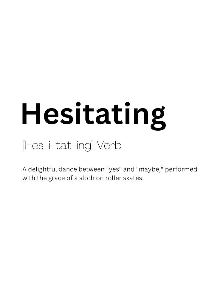 Hesitating Definition Meaning 1