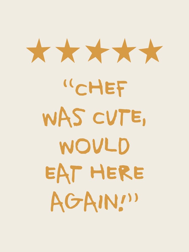 Chef Was Cute Review Orange Kitchen Quote