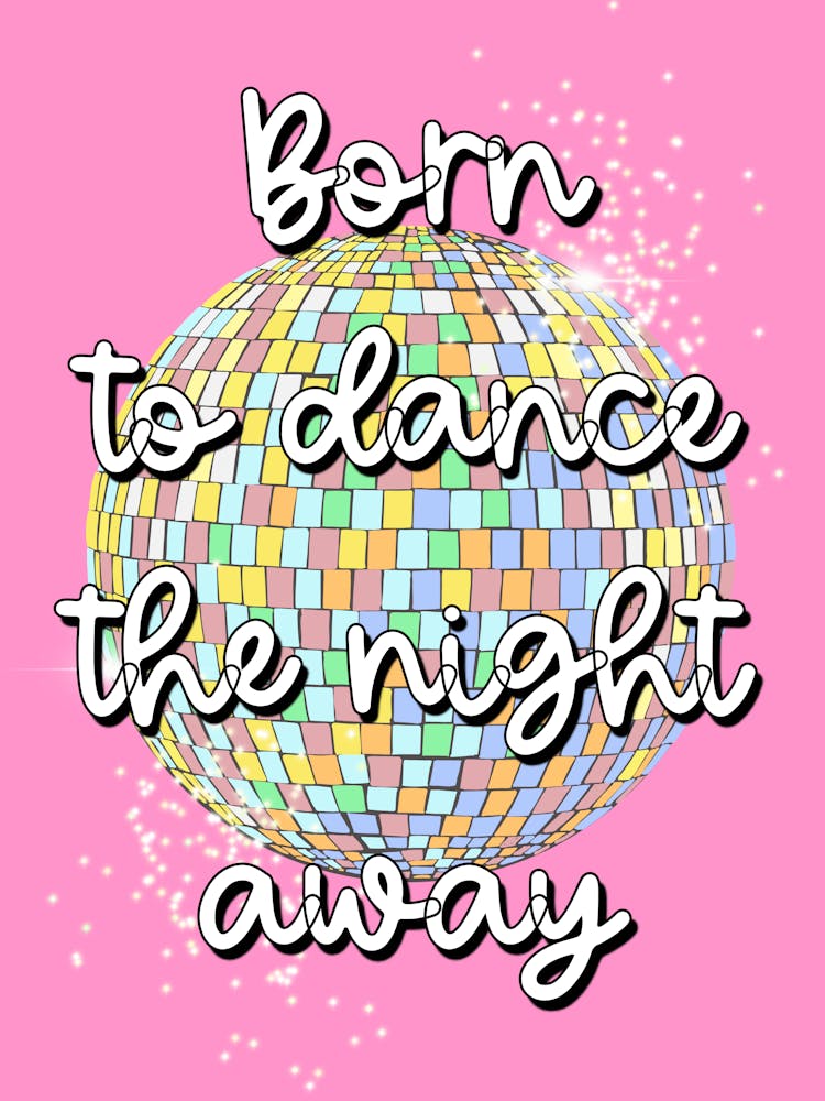Born To Dance