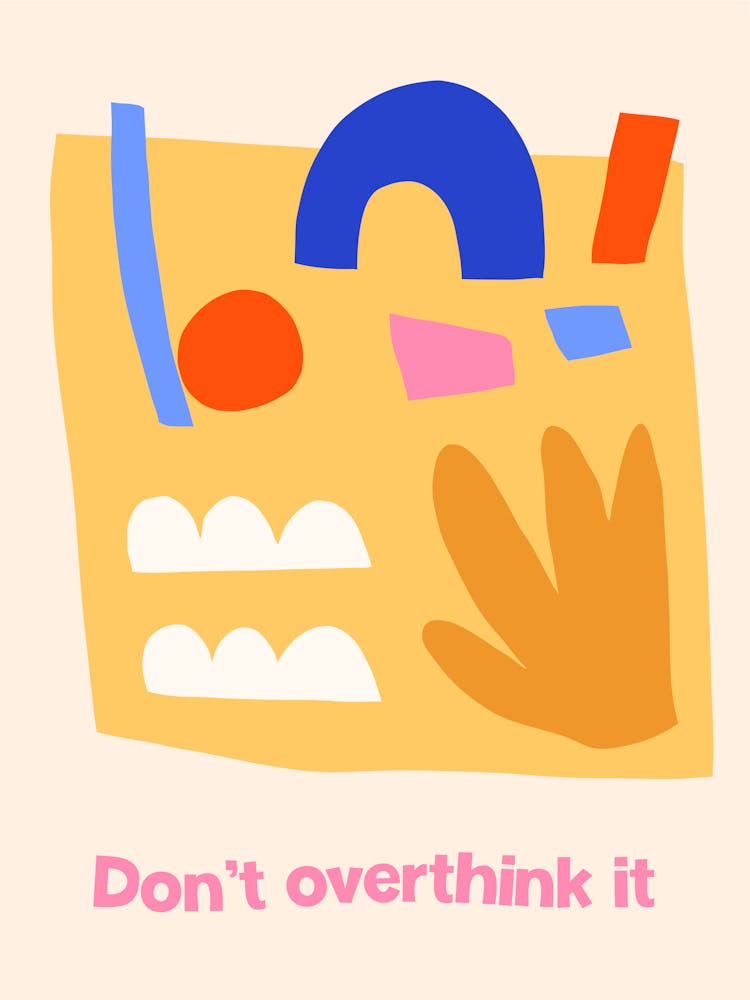 Dont Overthink It Motivational